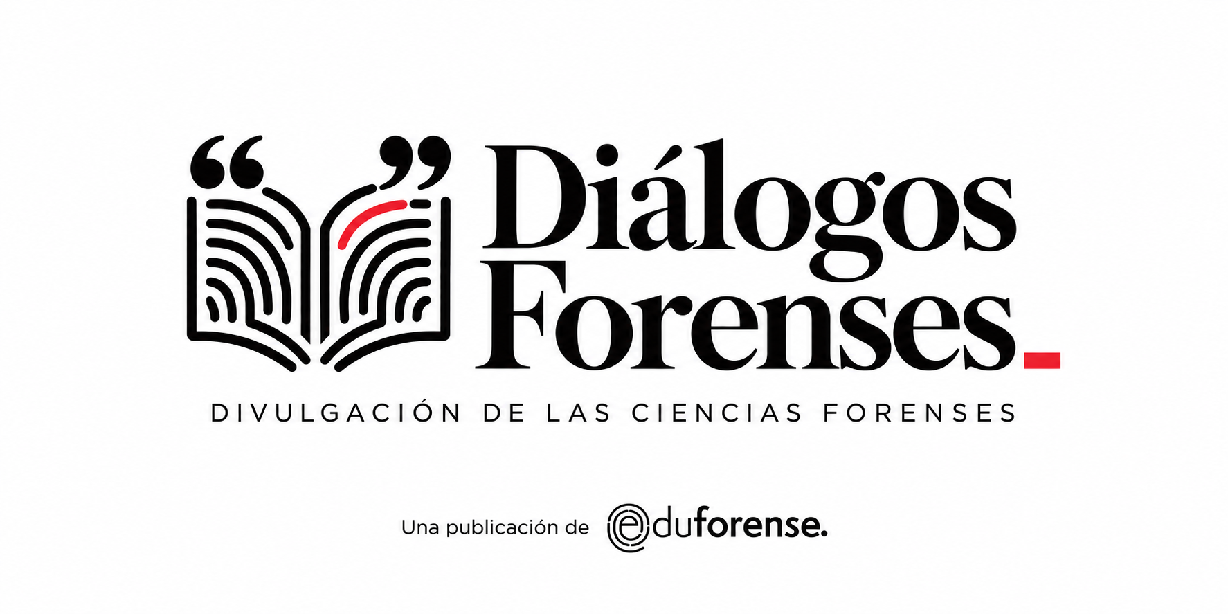 Diálogos Forenses. Una publicación de EDUFORENSE.