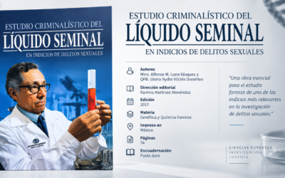 Estudio criminalístico del líquido seminal en indicios de delitos sexuales